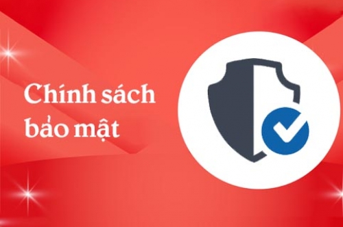 Chính sách và bảo mật thông tin