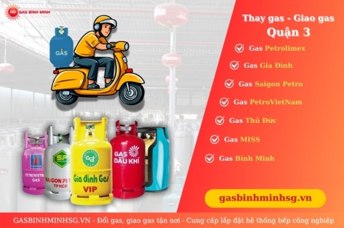 Giao gas, đổi gas Quận 3 tận nhà, giá rẻ