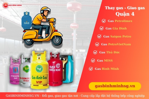 Giao gas tận nơi Quận 4 - Đổi gas nhanh chóng, giá rẻ chỉ 15 phút