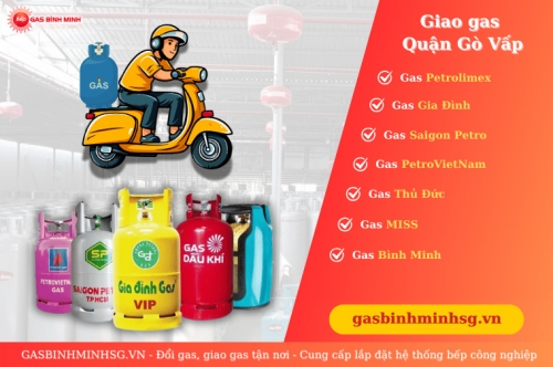 Đổi gas Giao gas quận Gò Vấp tận nhà nhanh chóng